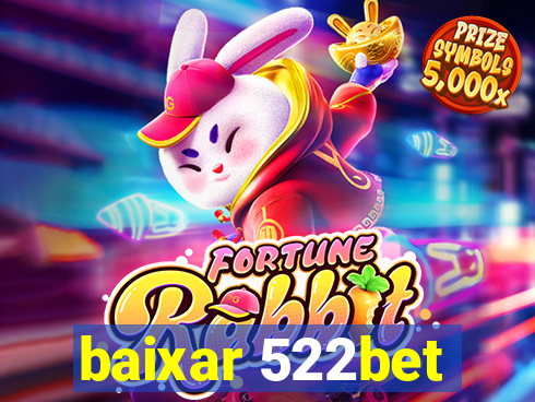baixar 522bet